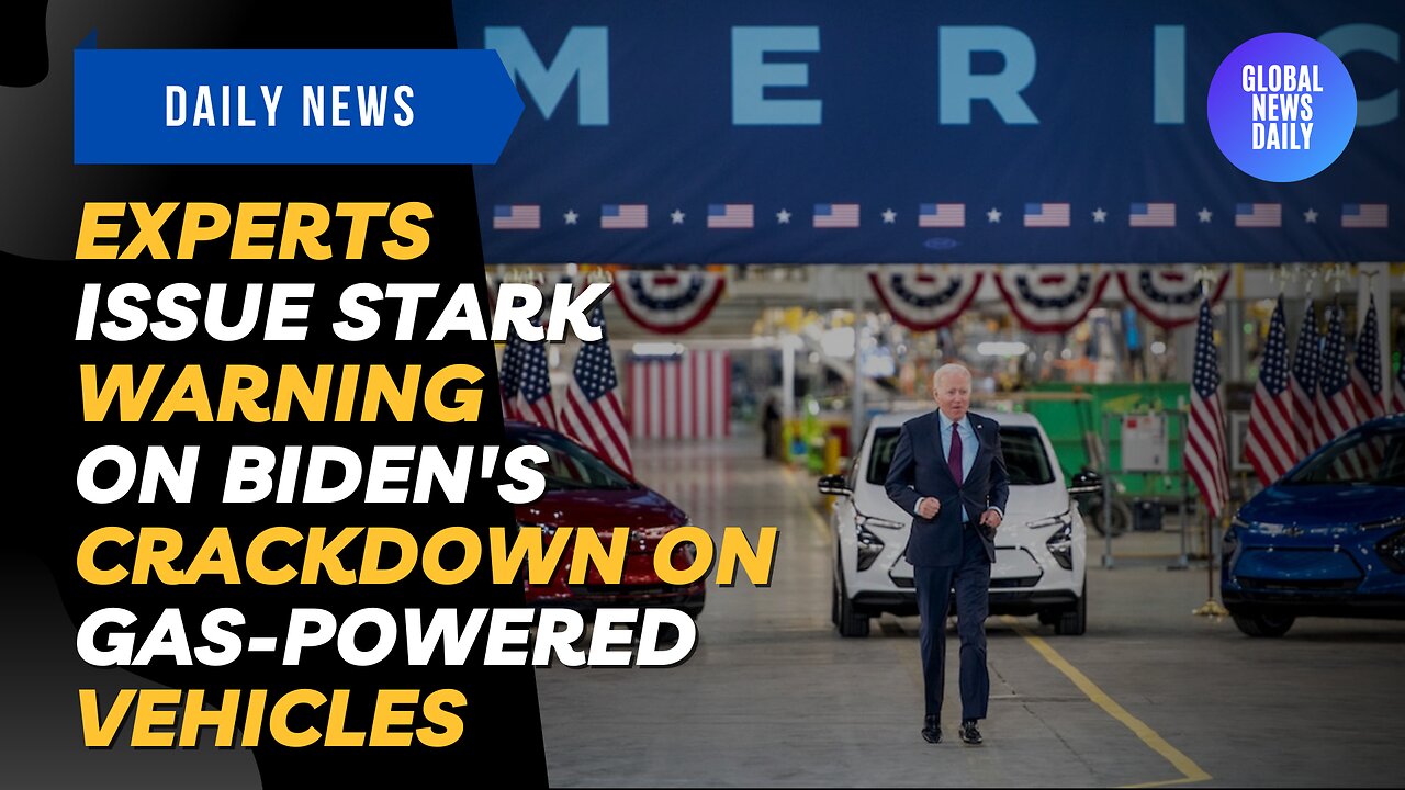 Experts Issue Stark Warning on Biden's Crackdown on Gas-Powered Vehicles