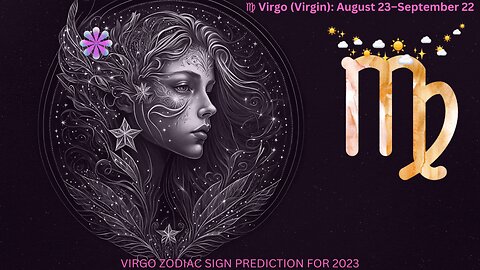 VIRGO ZODIAC SIGN PREDICTION FOR 2023