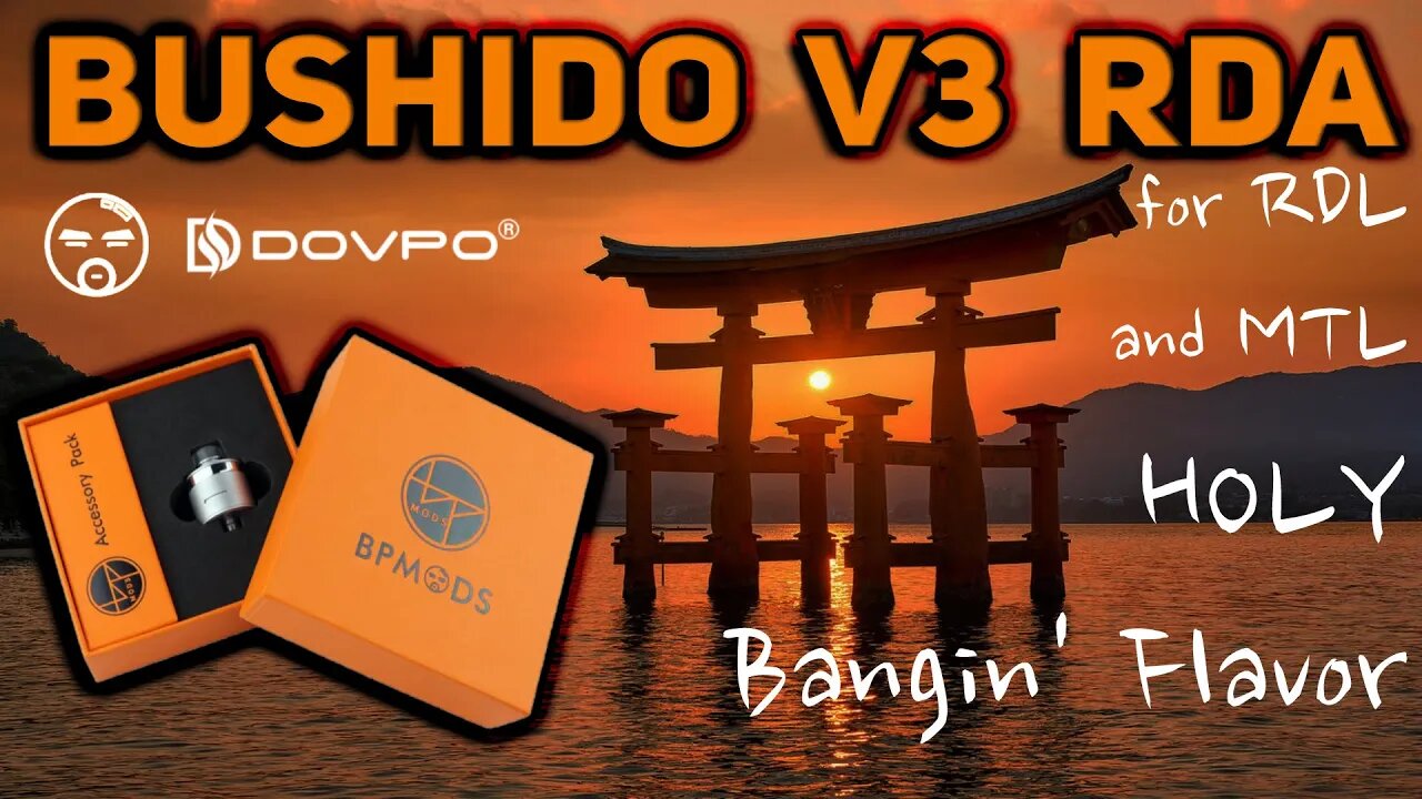 DOVPO BPmods BUSHIDO V3 RDA #HunkyVapeReview