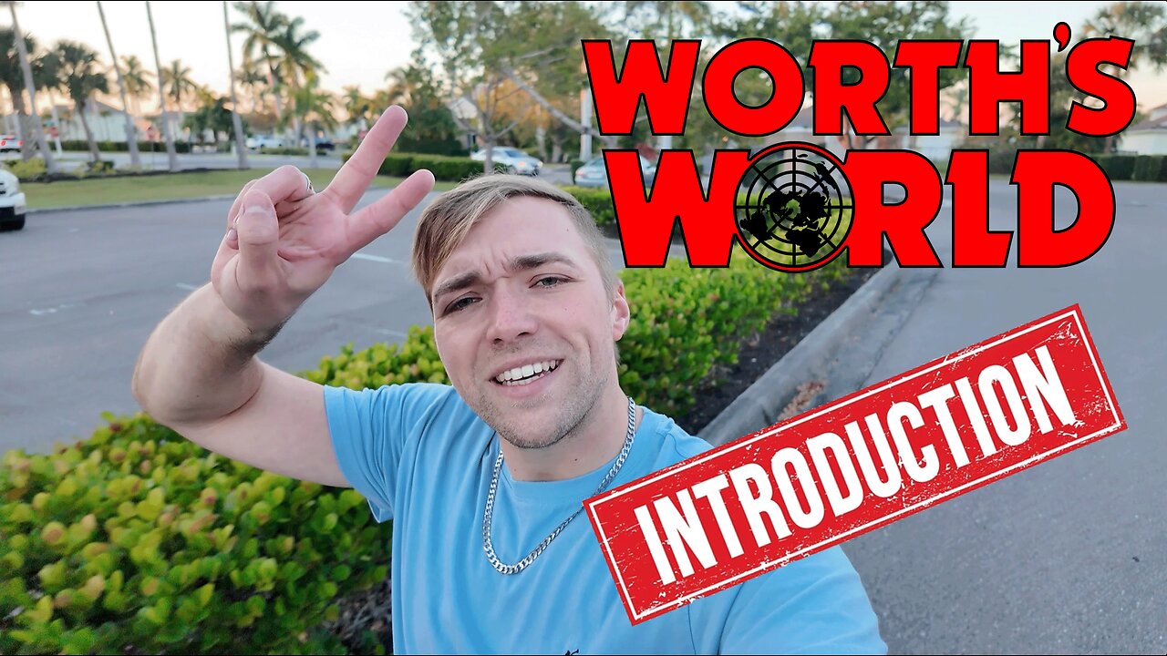 WORTH'S WORLD INTRODUCTION