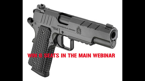 SPRINGFIELD ARMORY 1911 EMISSARY 45 MINI #2 FOR 6 SEATS IN THE MAIN WEBINAR