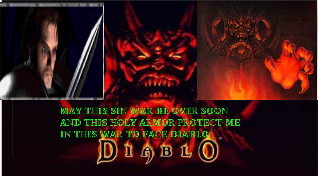 DIABLO 1 The Warrior has just got news that this is just not a regular war this is A SIN WAR,