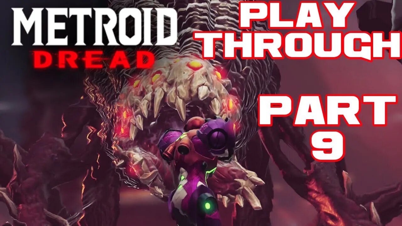 🎮👾🕹 Metroid Dread - Part 9 - Nintendo Switch Playthrough 🕹👾🎮 😎Benjamillion