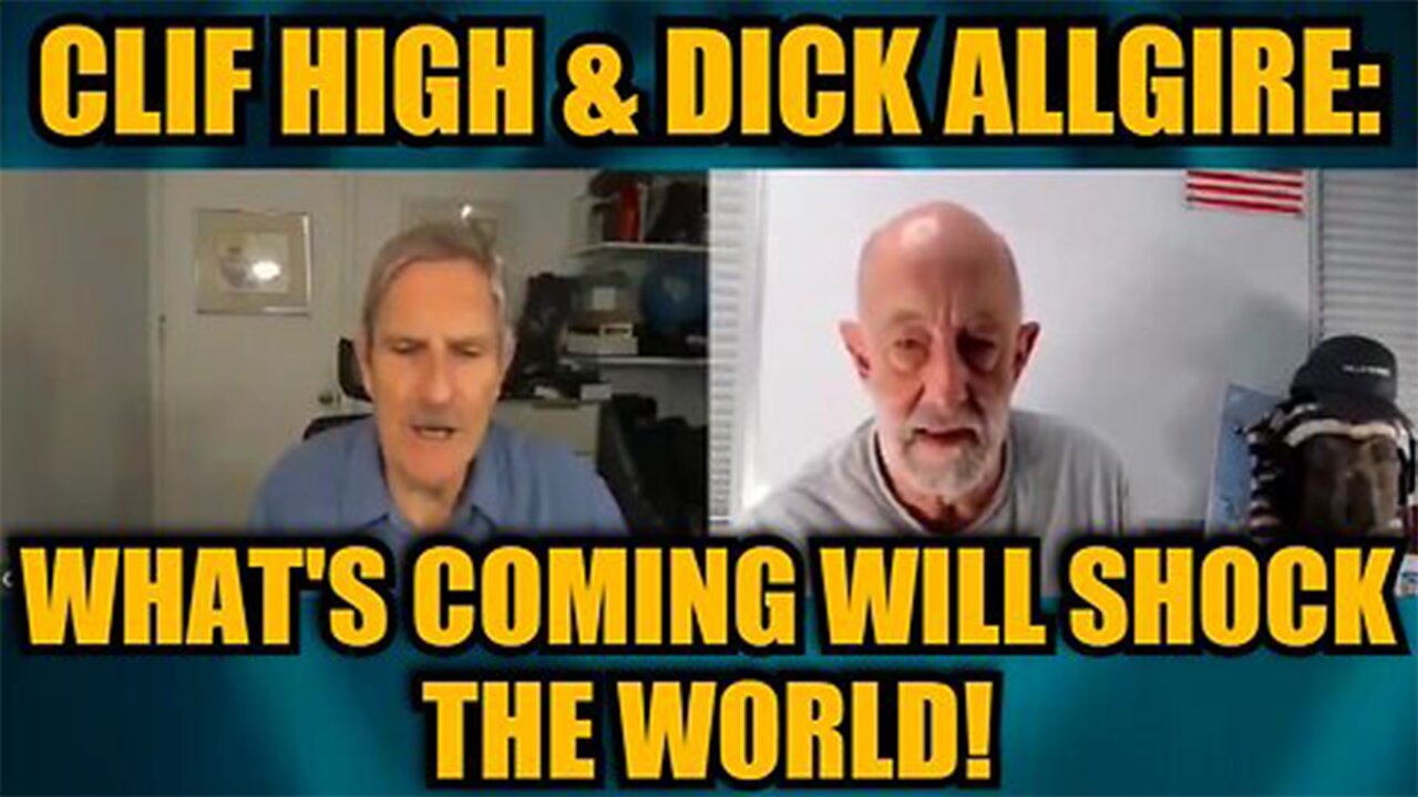 Clif High & Dick Allgire: What's Coming Will Shock The World