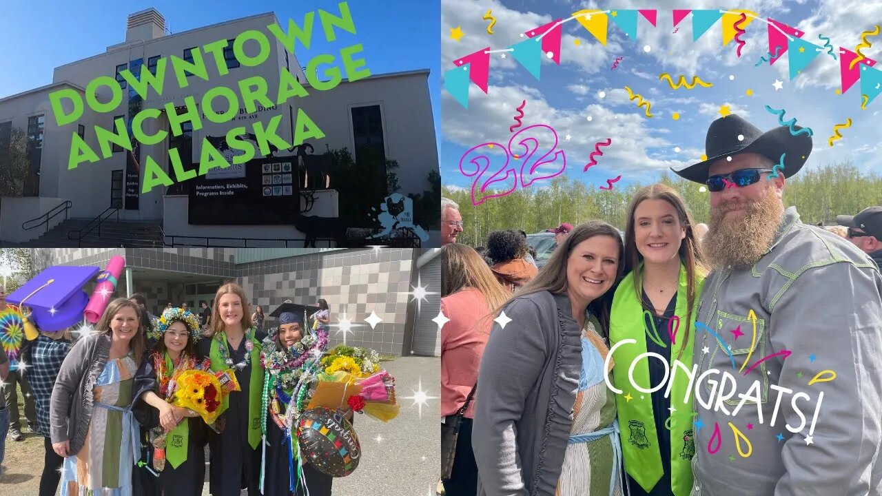 Walk Downtown Anchorage Alaska with us in May as we Celebrate Kodies Graduation | Day in the life