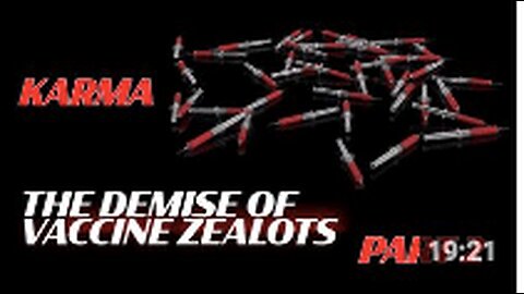 KARMA: the demise of VACCINE ZEALOTS part 2