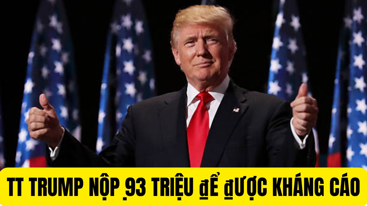 Tin Tổng Hợp 8/3/2024 TT Trump Nộp 93 Triệu ₫ể ₫ược Kháng Cáo