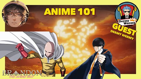 Anime 101 S3 EP 9 with Dermy Wermy