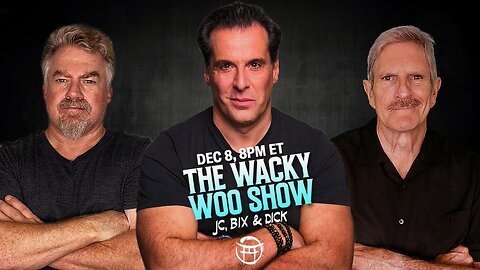 🌀 THE WACKY WOO SHOW with JC, BIX & DICK - DEC 8