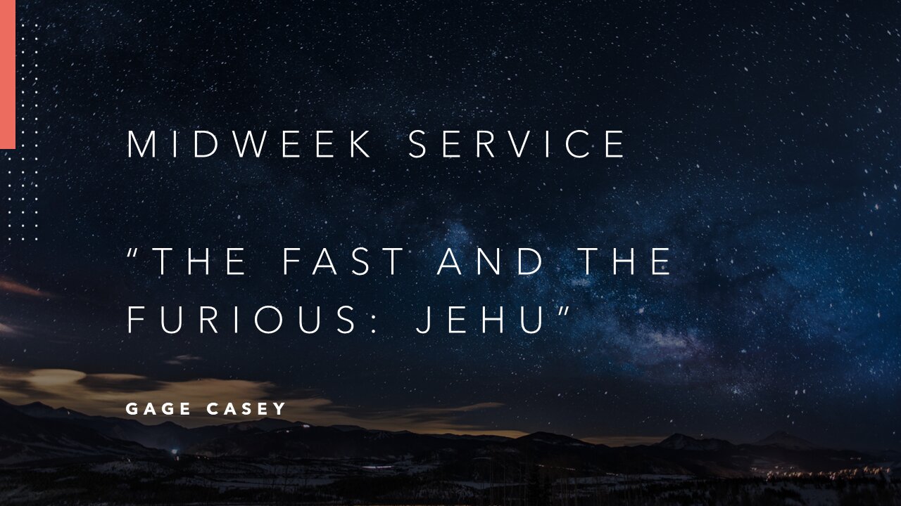 Mid-Week Message: "The Fast And The Furious: Jehu"