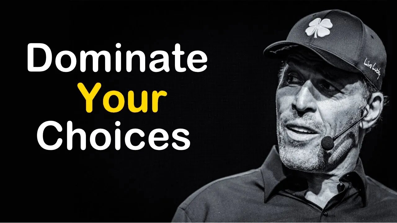 Tony Robbins Motivation: Dominate Your Choices