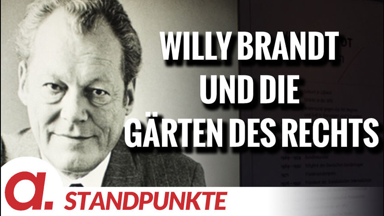 Willy Brandt und die Gärten des Rechts | Von Anselm Lenz