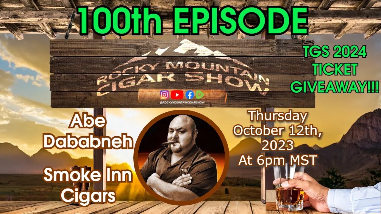 Episode 100: Abe Dababneh, Smoke Inn Cigars, on the show tonight