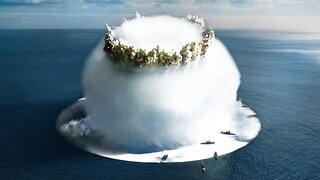 7 Most Powerful Nuclear Explosions Ever Caught on Camera