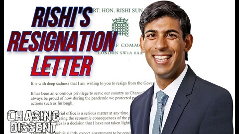 Rishi Sunak's REAL Resignation Letter - A Chasing Dissent Interpretation.