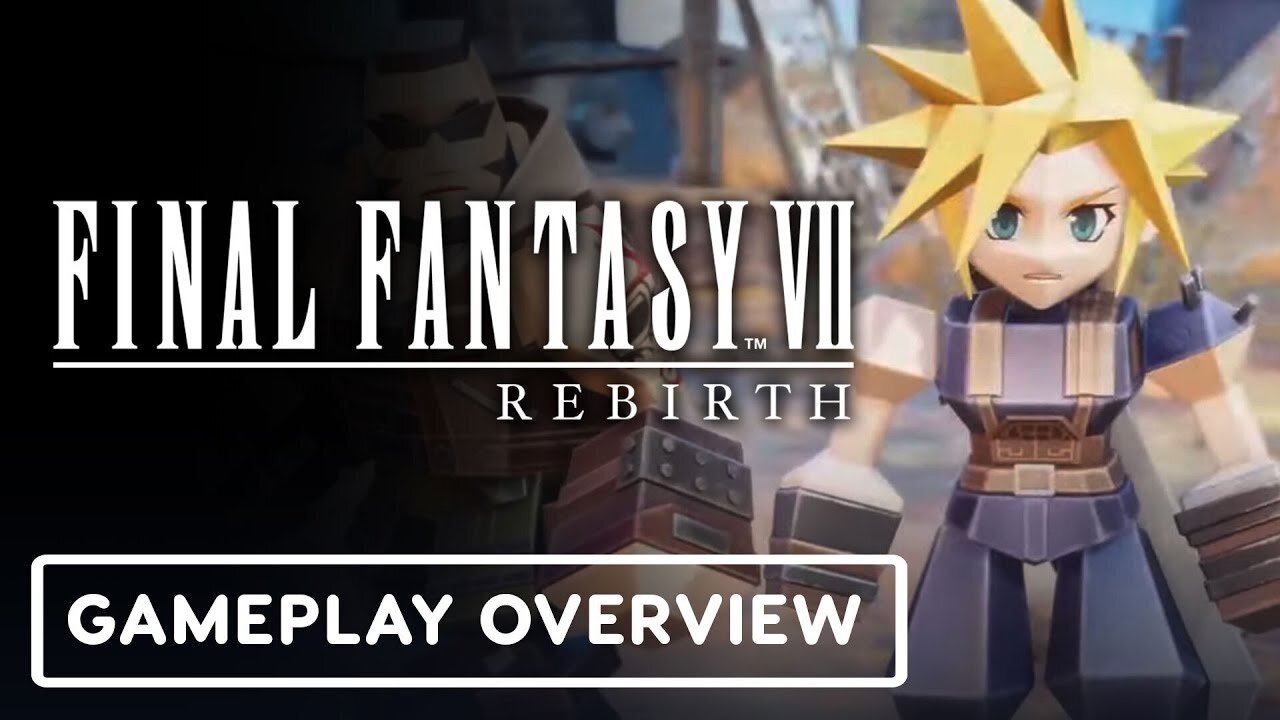 Final Fantasy 7: Rebirth - Official Gameplay Overview | State of Play 2024