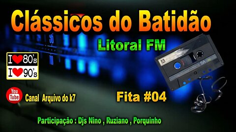 Clássicos do Batidão litoral Djs Nino Ruziano Porquinho