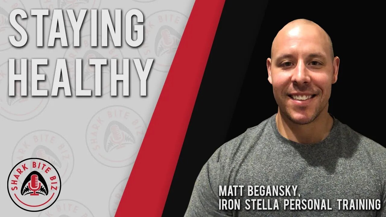 Shark Bite Biz #006b: Staying Healthy with Matt Begansky