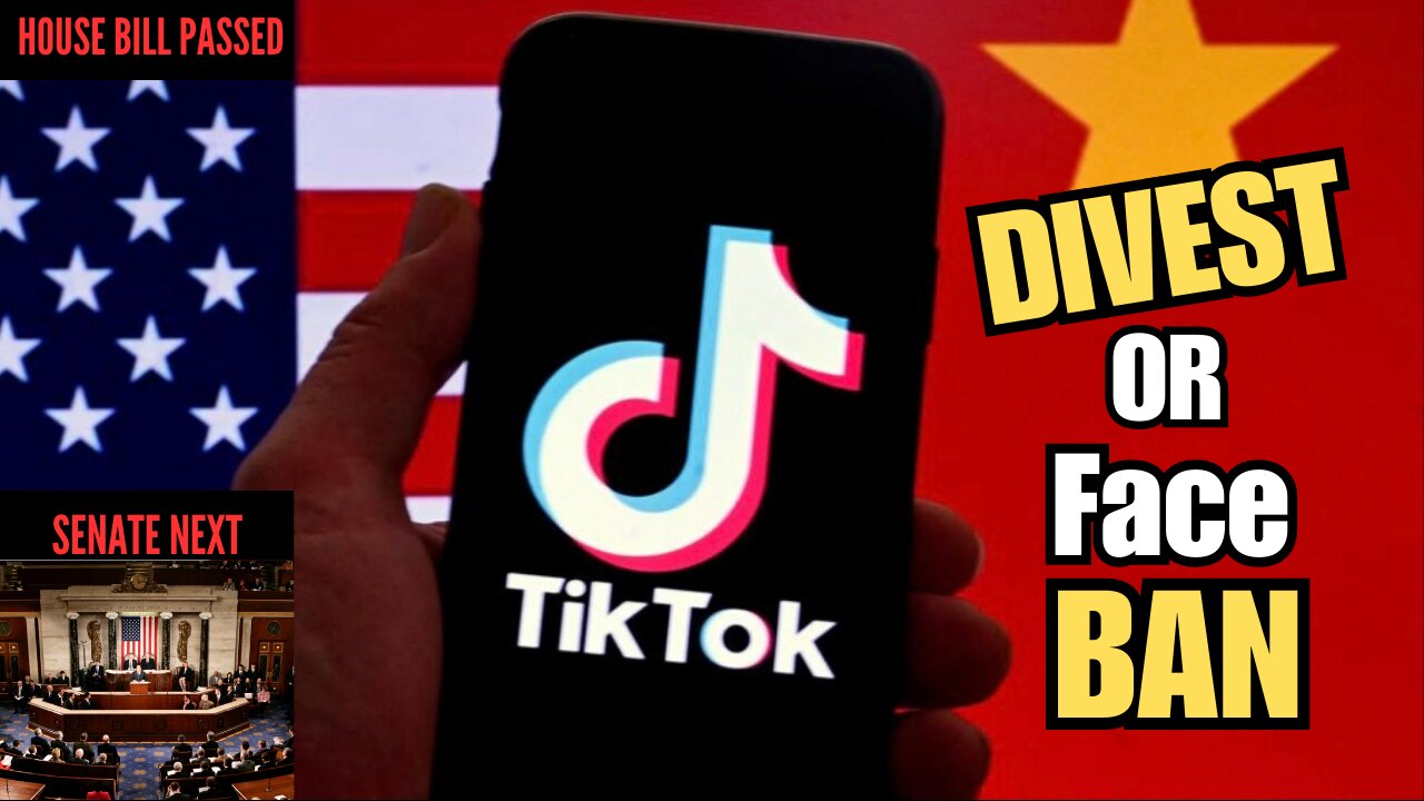 TikTok must divest or face ban after house passes bill forcing Byte Dance to Sell