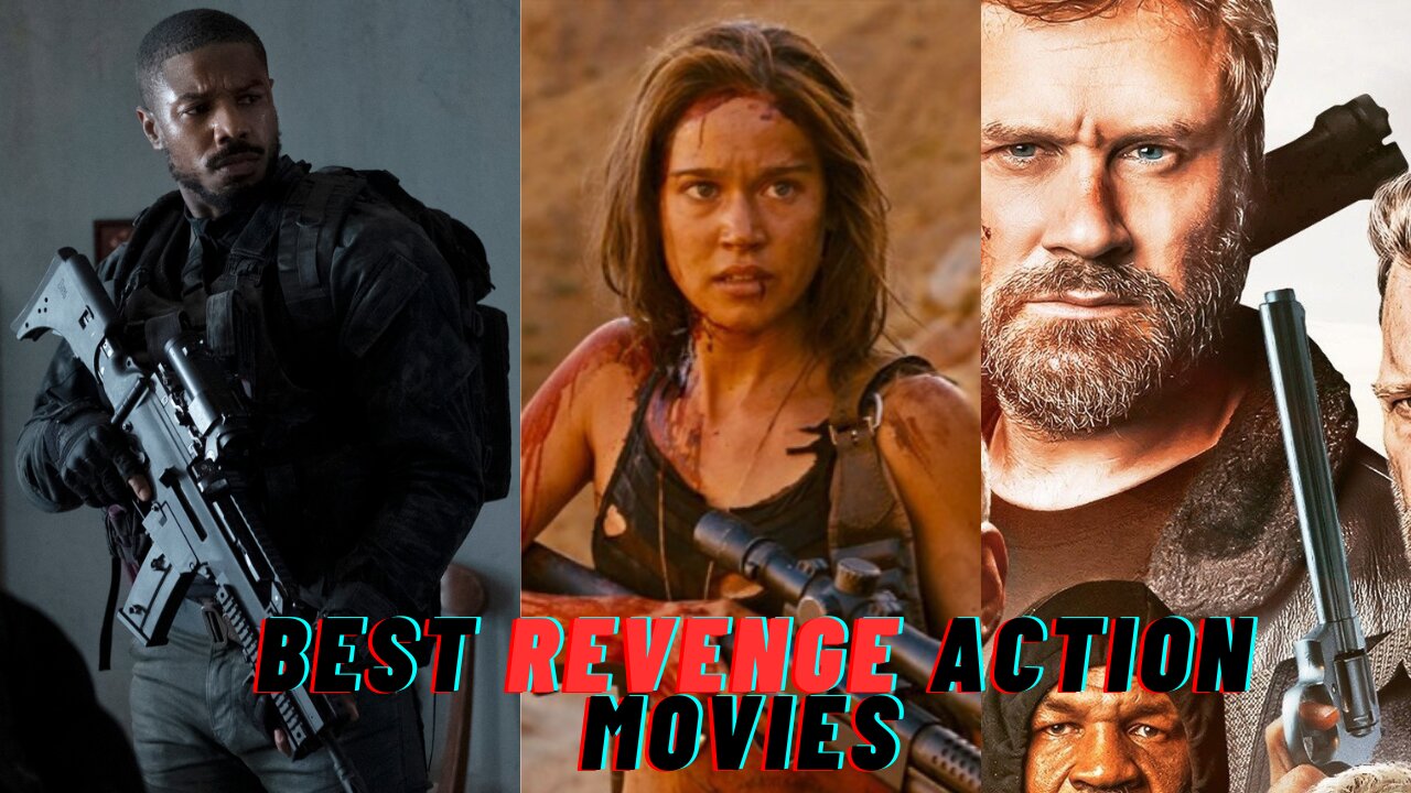 Top 7 Best Revenge Action Movies I Hollywood Must Watch Revenge Action Movies