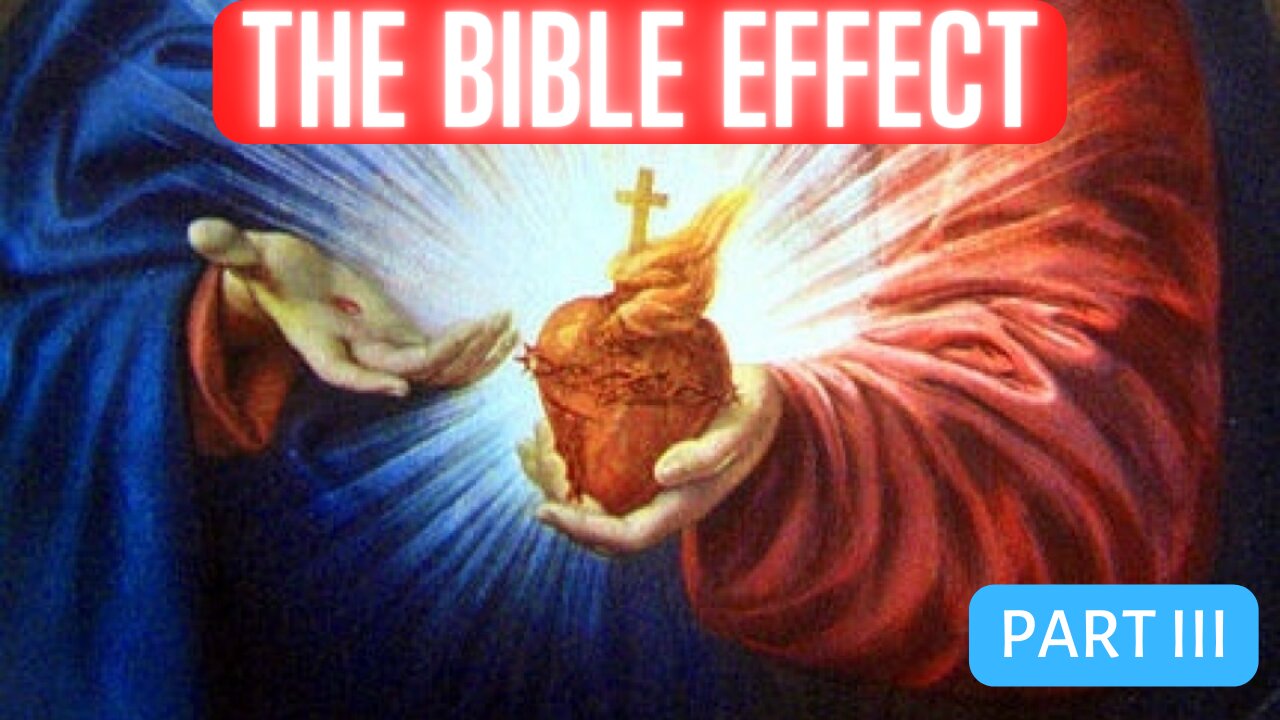 The Bible Effect • Part III