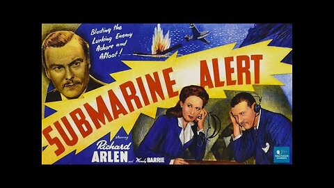 Submarine Alert (1943) | Mystery & Thriller | Richard Arlen, Wendy Barrie, Nils Asther