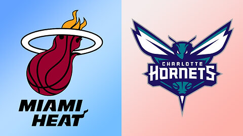 Miami Heat vs Charlotte Hornets