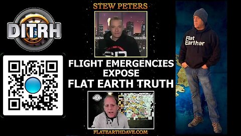 Flight Emergencies Expose Flat Earth Truth: Debunking the Globe Model - Stew Peters