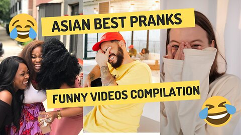 BEST ASIAN PRANKS THAT GOT ME ROLLING