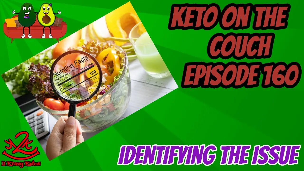 Keto on the Couch, episode 160 | Dealing with a stall on keto | Identifying the issue