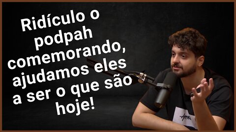 MONARK SE REVOLTA COM O PODPAH