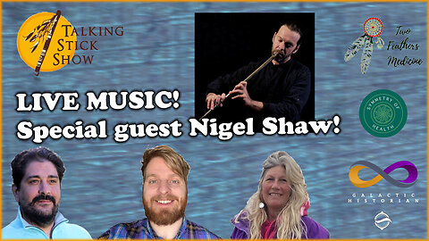 The Talking Stick Show - Live Music with special guest Nigel Shaw! (November 28th, 2023)