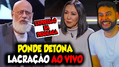 PONDE PERDE A PACIÊNCIA E DETONA LACRAÇÃO AO VIVO