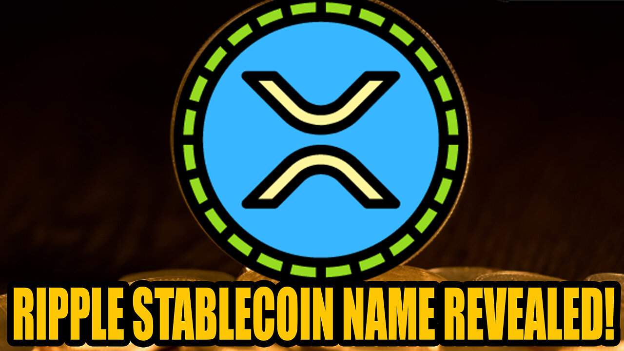 XRP RIPPLE FILED LATEST TRADEMARK !!!! RIPPLE STABLECOIN NAME REVEALED !!!!