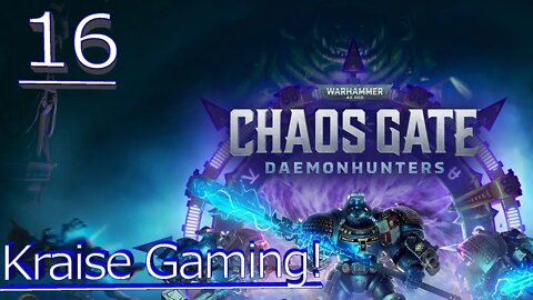 Ep:16 - The Nexus, Craftworld! - Warhammer 40,000: Chaos Gate - Daemonhunters - By Kraise Gaming