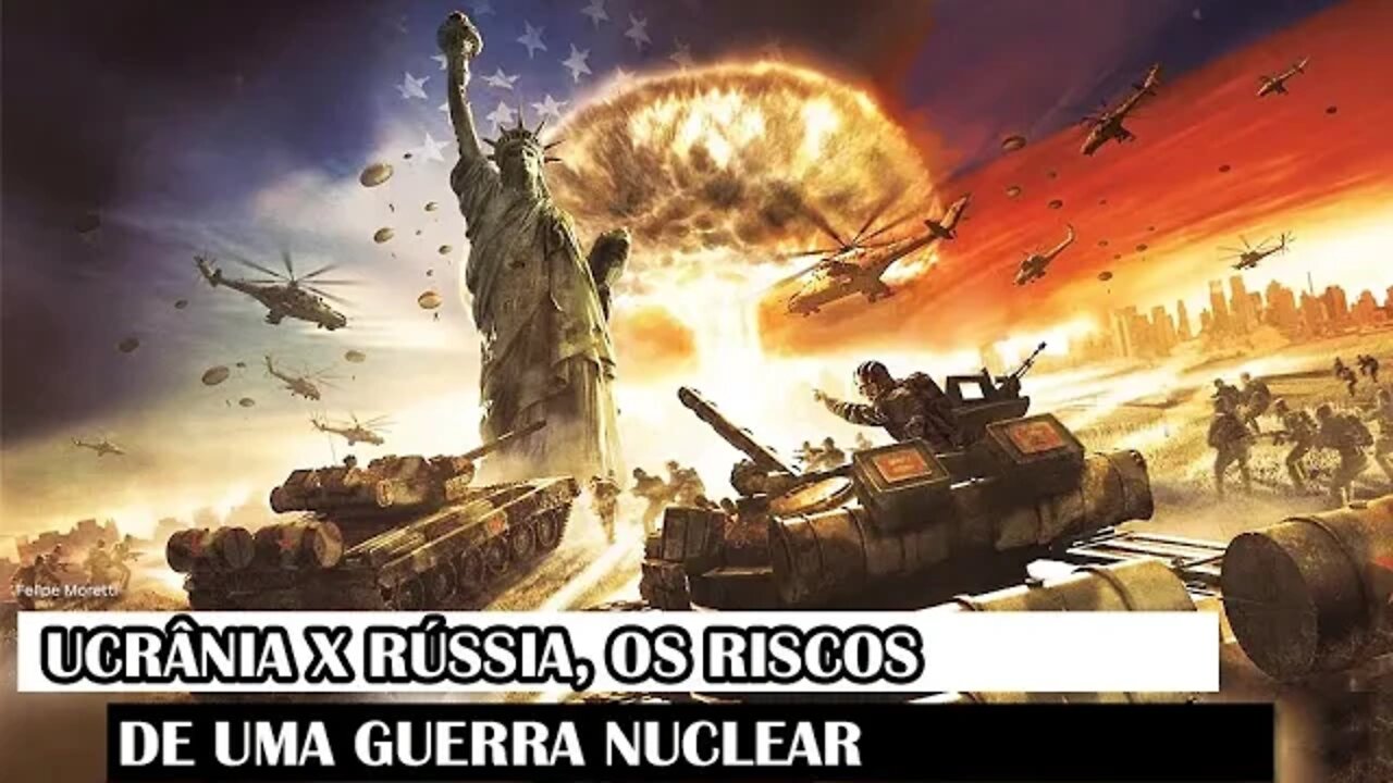 Rússia X Ucrânia, Os Riscos De Uma Guerra Nuclear