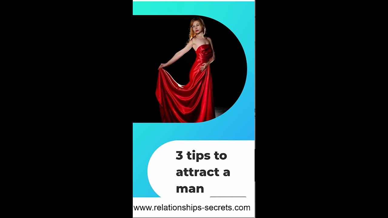 3 Tips To Attract A Man