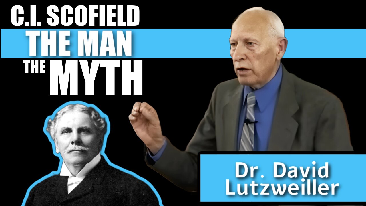 C.I. Scofield - The Man, The Myth | with Dr. David Lutzweiller