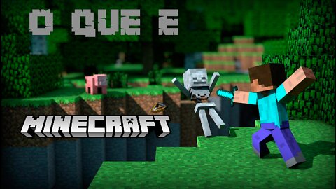 O que é Minecraft ?