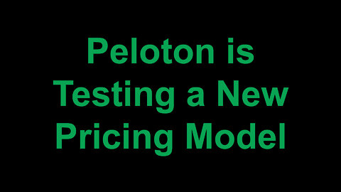 Peloton is Testing a New Pricing Model