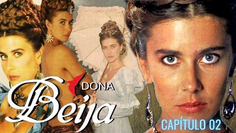Dona Beija - Capítulo 02