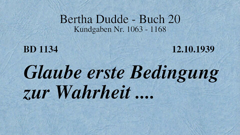 BD 1134 - GLAUBE ERSTE BEDINGUNG ZUR WAHRHEIT ....