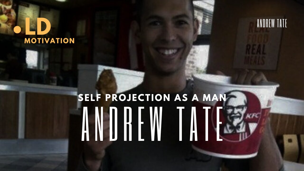 SELF PROJECTION AS A MAN - ANDREW TATE MOTIVATIONAL SPEECH