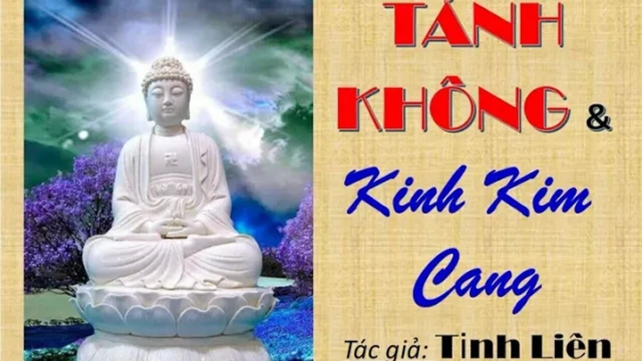 Tánh Không & Kinh Kim Cang Tập 2 9, Tịnh Liên _Nghiêm Xuân Hồng