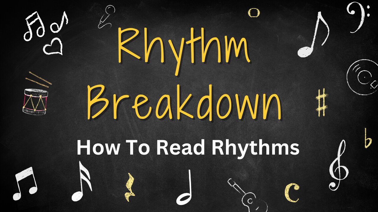 Rhythm Breakdown | How To Read Rhythm