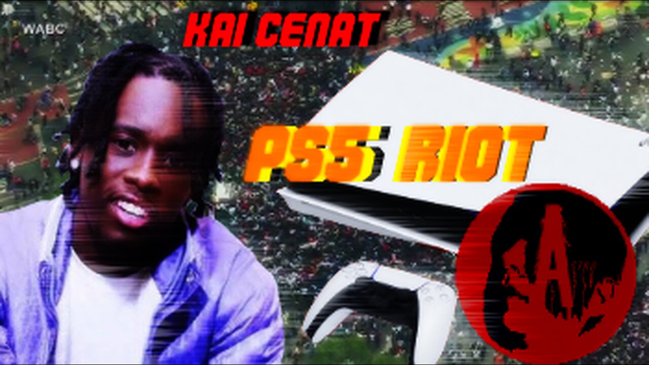 Kai Cenat FULL SCALE PS5 RIOT