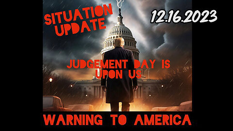 Situation Update 12-16-23 ~ Q Drop + Trump u.s Military - White Hats Intel ~ SGAnon Intel