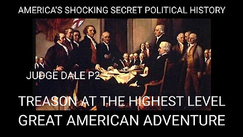 America's Shocking Secret Political History. Great American Adventure P2 Betrayal From Within