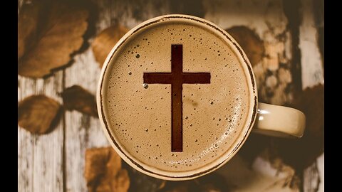 Coffee With Jesus 12.25.23