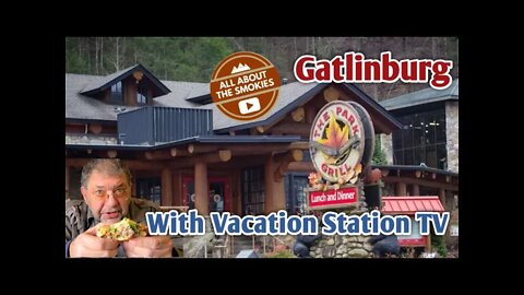 The Park Grill - Gatlinburg TN with Vacation Station TV